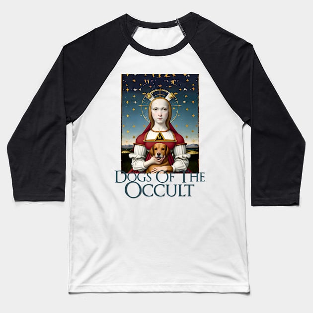 Dogs of the Occult VII Baseball T-Shirt by chilangopride